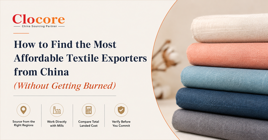 How to Find the Most Affordable Textile Exporters from China (Without Getting Burned)